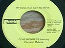 Dixie Wonders -My Soul Has Got To Move- Gospel Funk 45 on Memorial - Hear