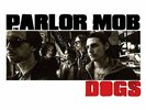 The Parlor Mob / Dogs Vinyl Record  New & Sealed
