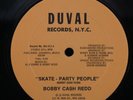 BOBBY CASH REDD Skate-Party People DUVAL 12