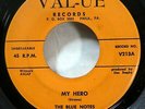 BLUE NOTES 45 My Hero / A Good Woman VAL-UE Original press VG++ doowop #1350