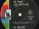 AL WILSON 45: DO WHAT YOU GOTTA DO/NOW I KNOW AUSSIE LIBERTY 2111 NM & EX+  1968
