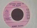 BOBBY BLAND Getting Used To The Blues DUKE TEXAS NORTHERN SOUL USA 45