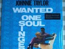 Johnny Taylor - Wanted One Soul Singer. 12