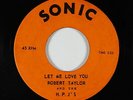 Crossover Soul/Funk 45 - Robert Taylor & H.P.J's - Let Me Love You - Sonic - mp3