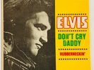 ELVIS PRESLEY- ORIGINAL AUSTRALIAN SINGLE FOR DONT CRY DADDY,MINT MINUS