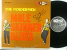 THE FENDERMEN Mule Skinner Blues ORIGINAL SOMA RECORDS VINYL PRESS