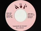 Modern Soul Disco 45 - Bill Grace - Chances Go Round - ASP - VG++ mp3 - rare