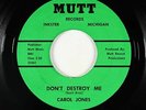 Northern Soul Funk 45 - Carol Jones - Don't Destroy Me - Mutt - VG++ mp3