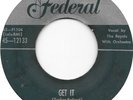 THE ROYALS Get It/No It Ain't on Federal silver top R&B doo wop 45 HEAR
