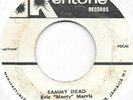 ERIC MONTY MORRIS Sammy Dead on Kentone Byron Lee Jamaica ska 45 HEAR