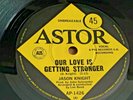 JASON KNIGHT . OUR LOVE IS GETTING STRONGER . 1967 Australian issue .