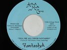 Modern Soul Boogie 45 - Fantastyk - Tell Me All Your Fantasies - Afrilogic VG++