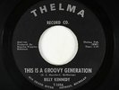 Northern Soul 45 - Billy Kennedy - This Is A Groovy Generation - Thelma - mp3