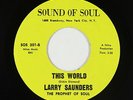 Sweet Soul 45 - Larry Saunders - This World - Sound Of Soul - VG++ mp3