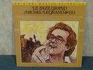 MFSL Original Master Recording  Michel Legrand & Co Le Jazz Grand MINT CRISP