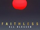 FAITHLESS ALL BLESSED NEW SEALED VINYL LP IN STOCK