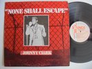 JOHNNY CLARK None Shall Escape TOTAL SOUNDS Killer Rockers Roots Reggae LP HEAR