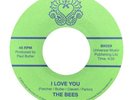 The Bees -  I Love You   45rpm New
