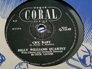 BILLY WILLIAMS QUARTET CRY, BABY & A CRAZY LITTLE PLACE CORAL Q72149