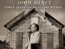 JOHN HIATT-DIRTY JEANS A MUDSLIDE HYMNS 2 VINYL LP NEU