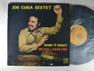 JOE CUBA SEXTET Doin' it Right Hecho y Derecho LATIN Import LP Venezuela TICO