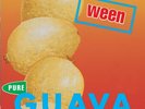 WEEN - PURE GUAVA (180G)  VINYL LP NEU
