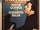 La Salsa y Charanga con Wayne Gorbea y su Conjunto LP Latin Guaguanco Montuno