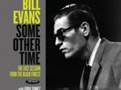 RSD20 BILL EVANS Some Other Time: the Lost Session From the Black Forest