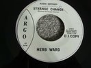 HERB WARD STRANGE CHANGE ARGO 13953 BOTH LABELS STATE STRANGE CHANGE 7