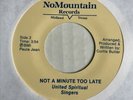 modern soul gospel 45 UNITED SPIRITUAL SINGERS Not a Minute Too Late RARE listen