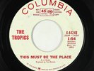 Garage Fuzz 45 - Tropics - This Must Be The Place - Columbia - mp3