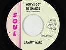R&B Soul 45 - Sammy Ward - You've Got To Change - Soul - VG+ mp3