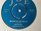 DICE THE BOSS 'BRIXTON CAT BIG AND FAT' 7