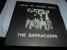 BARRACUDAS-I WANT MY WOODY BACK-UK CELLS 1979  P/SLEEVE