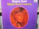 BLOSSOM DEARIE THAT’S JUST THE WAY I WANT TO BE UK FONTANA OG STEREO CLEAN