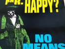 No Means No - Why Do They Call Me Mr. Happy?