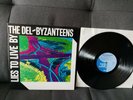 The Del-Byzanteens ?– Lies To Live By AVANTGARDE NEW WAVE UK 82 VINYL LP X14 M