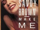 Savoy Brown Make Me Sweat LP Sonet Records 1988