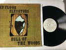 13TH FLOOR ELEVATORS  “BULL OF THE WOODS” STEREO WLP  DJ  PSYCH (ROKY ERICKSON)