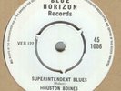 HOUSTON BOINES**SUPERINTENDENT BLUES**BLUES**BLUE HORIZON**LISTEN TO IT