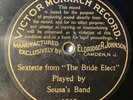 Victor Monarch 78 Rpm 3235 Sousa’s Band SEXTETTE FROM “THE BRIDE EFFECT”