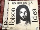 Poison Idea-Pick Your King LP/Punk/Black Flag/Circle Jerks/Septic Death