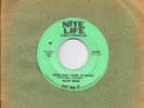 WILLIE WADE *When Push Comes To Shove* 1966 Vinyl Nite Life Records 45rpm