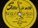ED WILEY: Cotton Pickers Blues / My Heart Going Slow SITTIN IN WITH Blues 78 E