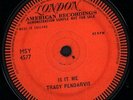 TRACY PENDARVIS Is It Me 7 INCH VINYL UK London 1960 One Sided Promo - Has Lots