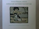Arturo Delmoni ?/ Songs My Mother Taught Me (LP New) North Star Records DS0004