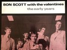 BON SCOTT WITH THE VALENTINES - THE EARLY YEARS ++ VINYL LP ++ AC/DC