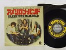 GRAND FUNK RAILROAD WE'RE AN AMERICAN BAND CAPITOL ECR-10405 Japan VINYL 7