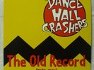 Dance Hall Crashers - The Old Record (1989-1992) 1996 US LP W/ INSERT