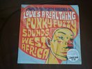 Loves A Real Thing The Funky Fuzzy Sounds Of West Africa vinyl LP: NM jacket: NM